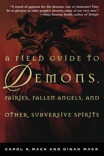 Cover for K. Carol Mack · A Field Guide to Demons, Fairies, Fallen Angels and Other Subversive Spirits (Paperback Book) [Owl Books edition] (1999)