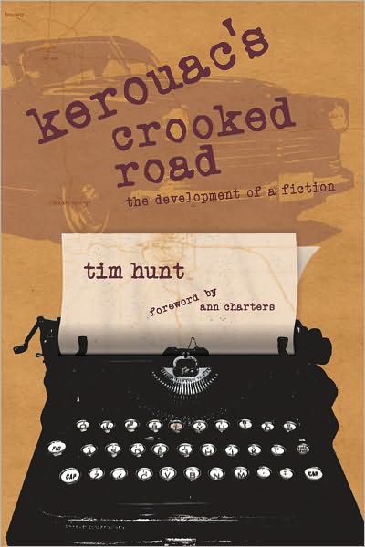 Cover for Tim Hunt · Kerouac's Crooked Road: The Development of a Fiction (Paperback Book) (2010)