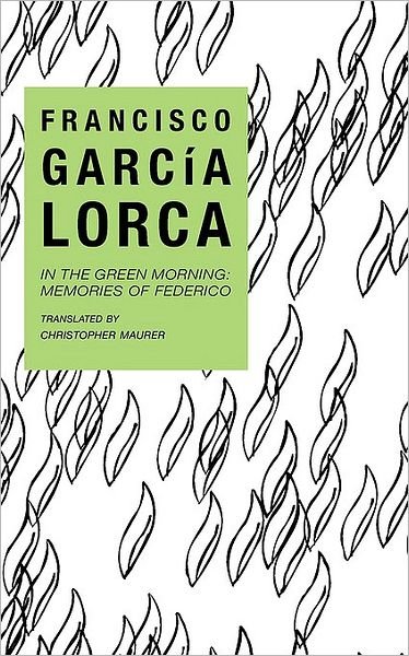 Cover for Francisco Garcia Lorca · In the Green Morning (Taschenbuch) (1986)
