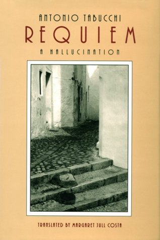 Cover for Antonio Tabucchi · Requiem: a Hallucination (Innbunden bok) [First edition] (1994)