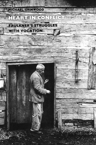 Heart In Conflict: Faulkner's Struggles with Vocation - Michael Grimwood - Books - University of Georgia Press - 9780820333700 - 2009