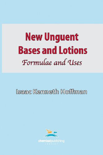 Cover for Isaac Kenneth Hoffman · New Unguent Bases and Lotions (Paperback Book) (1957)