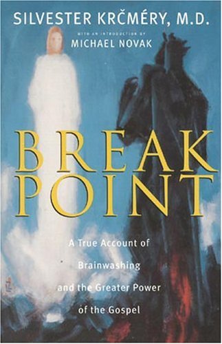 Cover for Silvester Krcmery · Breakpoint: a True Account of Brainwashing and the Greater Power of the Gospel (Paperback Book) (1998)