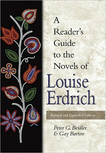 Cover for Peter G. Beidler · A Reader's Guide to the Novels of Louise Erdrich (Hardcover Book) [Second edition] (2006)