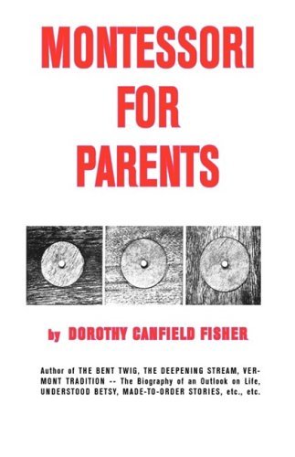 Cover for Dorothy Canfield Fisher · Montessori for Parents (Hardcover Book) [First edition] (1965)