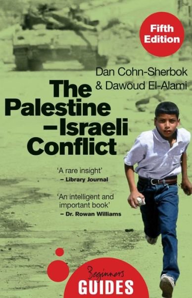 Cover for Dan Cohn-Sherbok · The Palestine-Israeli Conflict: A Beginner's Guide - Beginner's Guides (Paperback Bog) (2022)