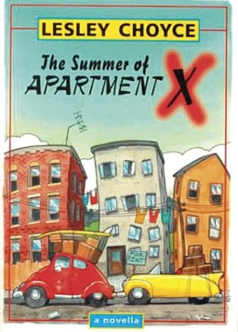 The Summer of Apartment X - Lesley Choyce - Książki - Goose Lane Editions - 9780864922700 - 1 czerwca 1999