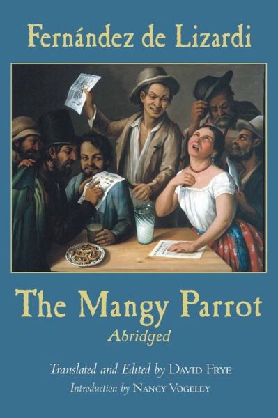 Cover for Jose Joaquin Fernandez de Lizardi · The Mangy Parrot, Abridged (Paperback Book) [Abridged edition] (2005)