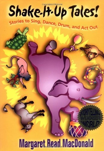 Cover for Margaret Read Macdonald · Shake-it-up Tales! (Paperback Book) (2006)