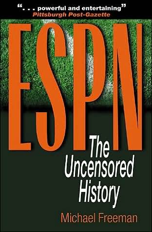 Cover for Michael Freeman · ESPN: The Uncensored History (Taschenbuch) (2002)