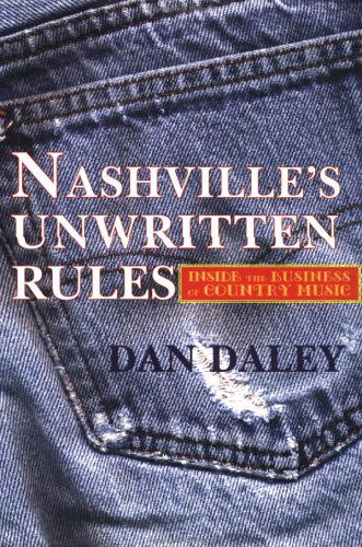 Cover for Dan Daley · The Nashville Music Machine: the Unwritten Rules of the Country Music Business (Hardcover Book) [First edition] (1997)