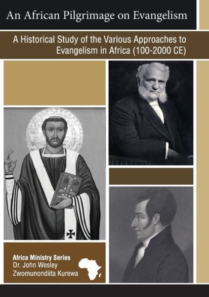 An African Pilgrimage on Evangelism - Dr. John Wesley Zwomunonditta Kurewa - Books - Upper Room - 9780881778700 - 2011