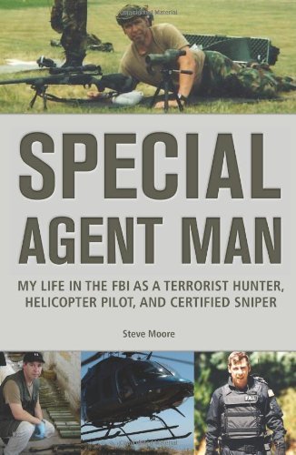 Cover for Steve Moore · Special Agent Man: My Life in the FBI as a Terrorist Hunter, Helicopter Pilot, and Certified Sniper (Paperback Bog) (2012)