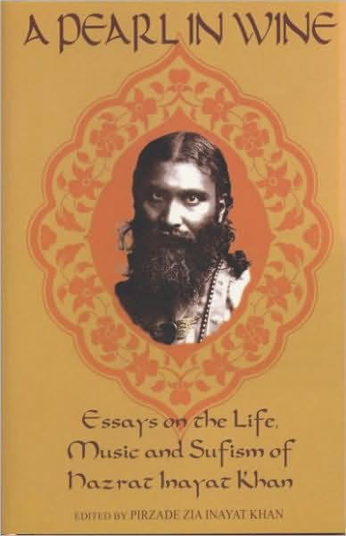 Cover for Inayat Khan · Pearl in Wine: Essays on the Life, Music &amp; Sufism of Hazrat Inayat Khan. (Paperback Book) (2005)