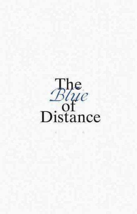 The Blue of Distance - Anne Carson - Książki - Aspen Art Museum - 9780934324700 - 28 lipca 2015