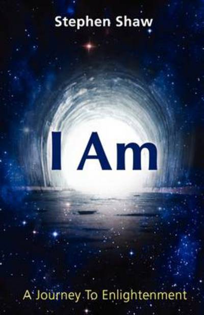 Cover for Stephen Shaw · I am (Paperback Book) (2011)