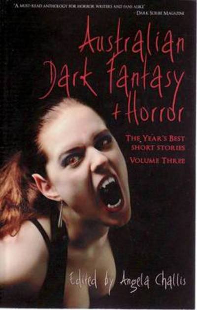 Cover for Angela Challis · Australian Dark Fantasy and Horror: Vol 3 (Paperback Book) (2009)