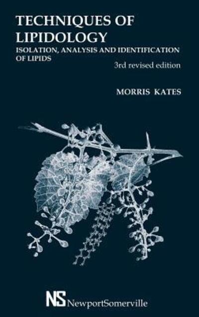 Cover for Morris Kates · Techniques of Lipidology: Isolation, Analysis, and Identification of Lipids (Hardcover Book) [3rd Revised edition] (2010)