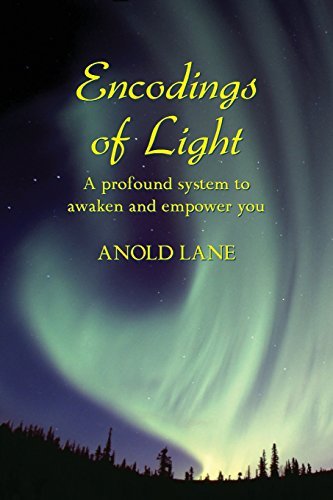 Cover for Anold Lane · Encodings of Light: a Profound System to Awaken and Empower You (Taschenbuch) (2008)