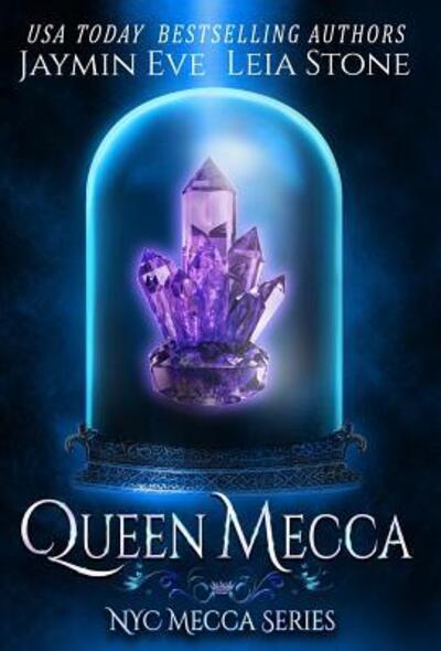 Cover for Leia Stone · Queen Mecca (Hardcover Book) (2017)