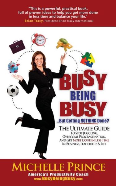 Cover for Michelle Prince · Busy Being Busy....but Getting Nothing Done? (Pocketbok) (2015)