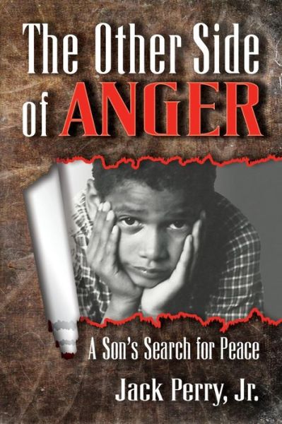 Cover for Jr. Jack Perry · The Other Side of Anger: a Son's Search for Peace (Paperback Book) (2019)