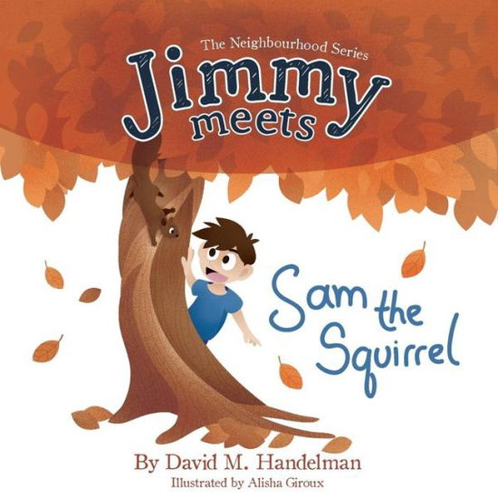 Cover for David M Handelman · Jimmy Meets Sam the Squirrel (Paperback Book) (2014)