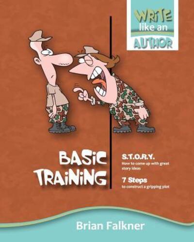 Basic Training - Brian Falkner - Livros - Brian Falkner - 9780994456700 - 1 de março de 2016