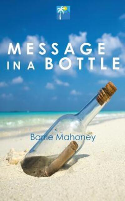 Cover for Barrie Mahoney · Message in a Bottle (Paperback Book) (2016)