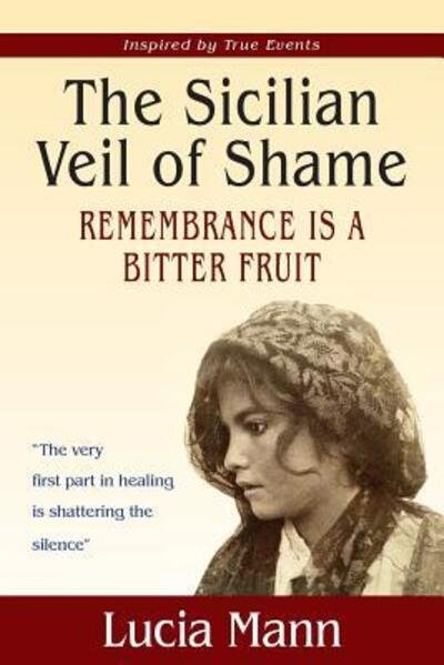 Cover for Lucia Mann · The Sicilian Veil of Shame (Paperback Book) (2016)