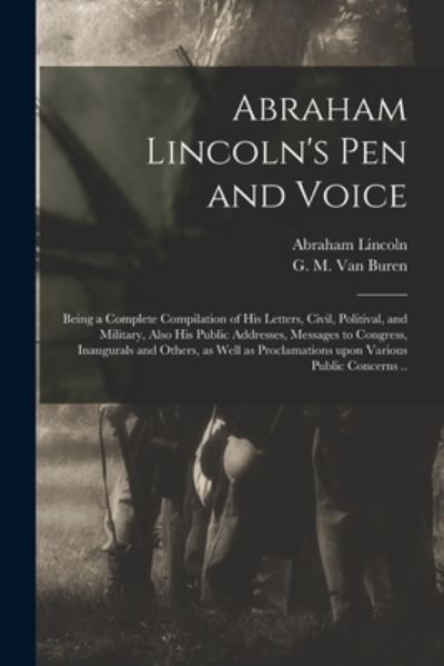 Cover for Abraham 1809-1865 Lincoln · Abraham Lincoln's Pen and Voice (Pocketbok) (2021)