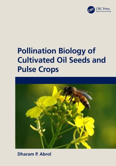 Cover for DP Abrol · Pollination Biology of Cultivated Oil Seeds and Pulse Crops (Innbunden bok) (2024)