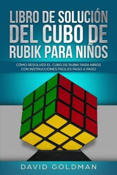 Cover for David Goldman · Libro de Solucion del Cubo de Rubik para Ninos (Pocketbok) (2019)