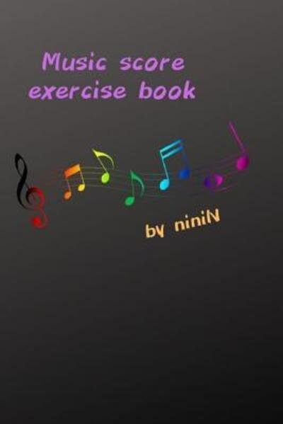Cover for Nini N · Music score exercise book (Paperback Book) (2019)