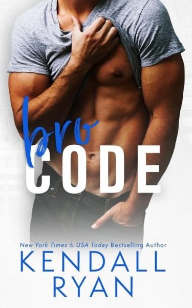 Cover for Kendall Ryan · Bro Code (Paperback Book) (2019)