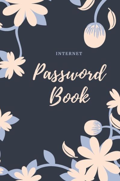 Cover for Sophia Bloom · Internet Password Book (Paperback Book) (2019)