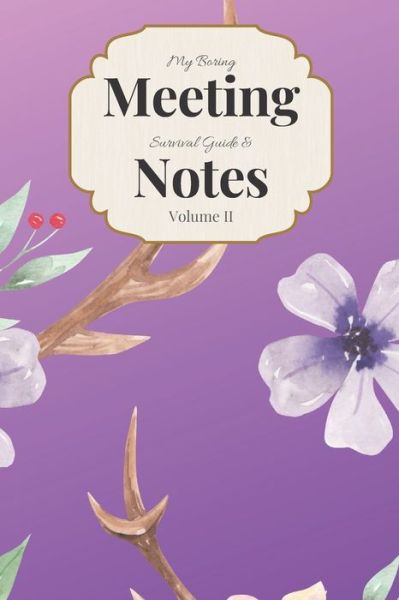 Cover for Gadfly Books · My Boring Meeting Survival Guide &amp; Notes Volume II (Paperback Book) (2019)