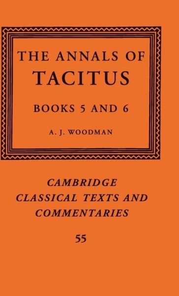 Cover for Tacitus · The Annals of Tacitus: Books 5–6 - Cambridge Classical Texts and Commentaries (Gebundenes Buch) (2016)