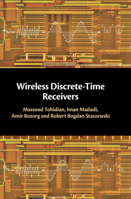 Cover for Massoud Tohidian · Wireless Discrete-Time Receivers (Hardcover Book) [New edition] (2022)