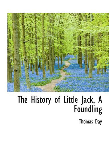 Cover for Thomas Day · The History of Little Jack, a Foundling (Paperback Book) [Large type / large print edition] (2009)