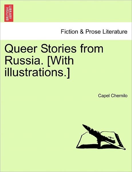 Cover for Capel Chernilo · Queer Stories from Russia. [with Illustrations.] (Paperback Book) (2011)