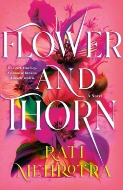 Cover for Rati Mehrotra · Flower and Thorn (Hardcover Book) (2023)