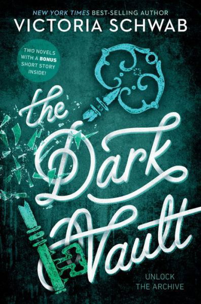 The dark vault a collection - Victoria Schwab - Bøker -  - 9781368027700 - 14. august 2018