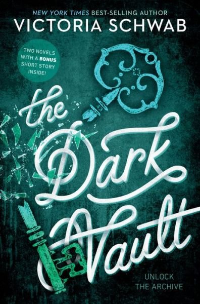 The dark vault a collection - Victoria Schwab - Books -  - 9781368027700 - August 14, 2018