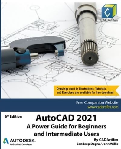 Cover for Sandeep Dogra · AutoCAD 2021 A Power Guide for Beginners and Intermediate Users (Paperback Book) (2020)