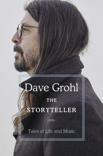 Cover for Dave Grohl · The Storyteller: Tales of Life and Music (Hardcover Book) (2021)