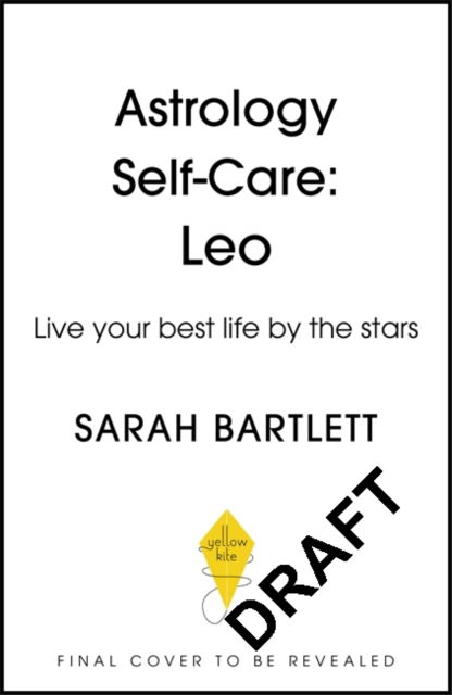 Cover for Sarah Bartlett · Astrology Self-Care: Leo: Live your best life by the stars - Astrology Self-Care (Innbunden bok) (2022)