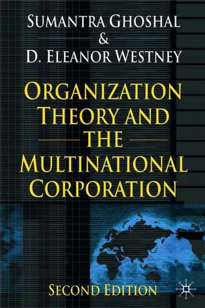 Cover for Sumantra Ghoshal · Organization Theory and the Multinational Corporation (Paperback Book) [2 Revised edition] (2005)