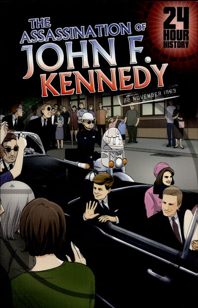 Cover for Terry Collins · The Assassination of John F. Kennedy: 22 November 1963 - 24-Hour History (Taschenbuch) (2015)