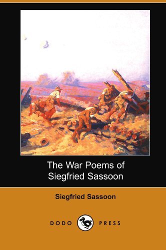 Cover for Siegfried Sassoon · The War Poems of Siegfried Sassoon (Dodo Press) (Paperback Book) (2007)